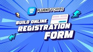 How To Create An Effective Online Registration Form With Ease | Fluent Forms