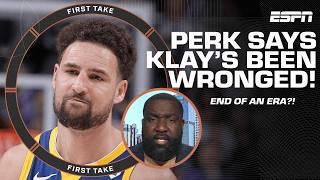 END OF AN ERA IN GOLDEN STATE?!  Perk thinks Klay has been WRONGED by Warriors! | First Take