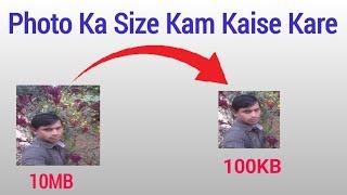 Photo ki Size Kam Karne ka Tarika | Image ka Size Kaise Kam Kare