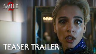 Smile 2 | Official Teaser Trailer (2024 Movie) - Naomi Scott, Lukas Gage