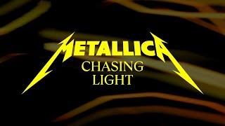 Metallica: Chasing Light (Official Lyric Video)