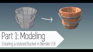 Creating a Stylized Bucket in Blender 2.8 - Part 1: Modeling