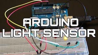 Arduino Light Sensor Tutorial: Learn to Setup a Photoresistor