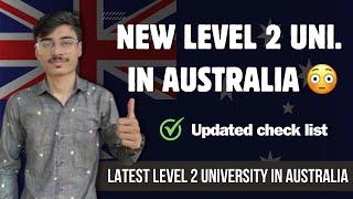 Latest Level 2 university in Australia - New list of Level 2 Universities - Visa trend