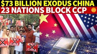 $73 Billion Exodus as 23 Western Nations Block CCP, Two Major Actions in 48 Hours