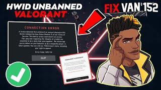 How to Fix Valorant - Error Code Van 152 | HWID Ban Easy Fix