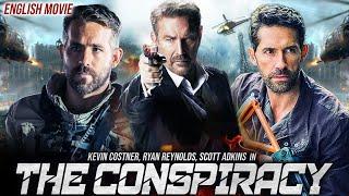 Kevin Costner, Ryan Reynolds & Scott Adkins In THE CONSPIRACY - Hollywood Hit Action English Movie