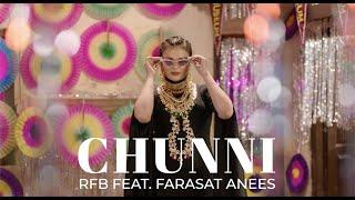 Chunni - RFB feat. Farasat Anees X Fahad Hussayn (Official Music Video)