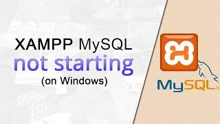 How to fix MySQL start errors on XAMPP for Windows