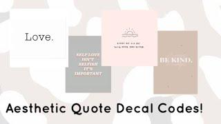 Aesthetic Quote Decal Codes bloxburg! 