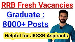 Graduation Based 8000+ Vacancies || RRB Recruitment 2024 || Helpful for JKSSB Aspirants  #rrb