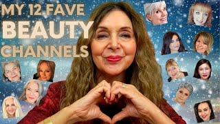 MY FAVOURITE MATURE BEAUTY AND LIFESTYLE YOUTUBE CHANNELS | OVER 60
