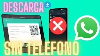 Descargar y Usar WHATSAPP para PC WINDOWS SIN necesidad del Telefono MÓVIL conectado