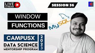 Session 36 - Window Functions in SQL | DSMP 2023