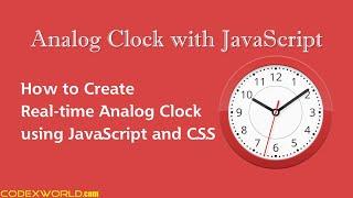 Create an Analog Clock using JavaScript and CSS