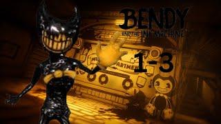 Bendy and the Ink Machine Speedrun Chapters 1-3