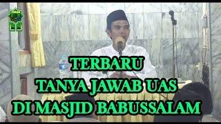 Tanya Jawab Terbaru Ustadz H. Abdul Somad, Lc.MA di Masjid Babussalam