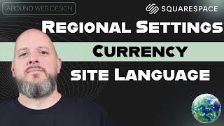 How to Change the Regional Settings, Currency, and Site Language in Squarespace