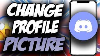 How To Change Profile Picture On Discord iPhone & Android 