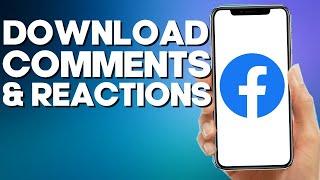 How to Download Your Comments And Reactions on Facebook Mobile App