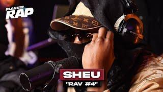 [EXCLU] Sheu - RAV #4 #PlanèteRap