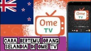 Cara Bertemu Orang Selandia Baru Di Ome Tv | Ome Tv Selandia Baru