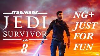 STAR WARS: JEDI SURVIVOR - NEW GAME PLUS, JUST FOR FUN !!!