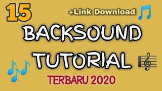 BACKSOUND TUTORIAL (Terbaru 2020)