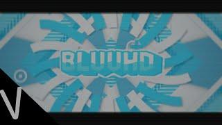 [] #8 | BluuHD | Intro 2D  15 Likes?!