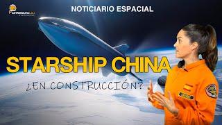 La Starship china | Crew-1 SpaceX | Telescopio anti asteroides | Probe | Noticiario Espacial