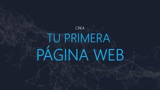 Crea tu Primera Página Web