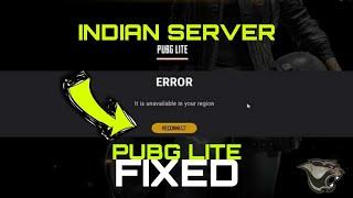 HOW TO FIX PUBG PC LITE ERROR "It is unavailable in your region" Indian server