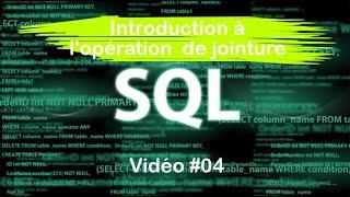 Langage SQL #04: Introduction l'opération Jointure