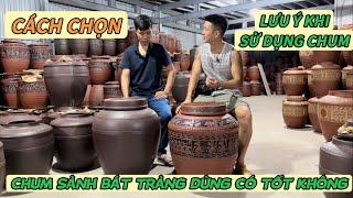 CHUM SÀNH KHÔNG TRÁNG MEN BÁT TRÀNG CÓ TỐT KHÔNG - MUA CHUM SÀNH KHÔNG TRÁNG MEN LOẠI TỐT .