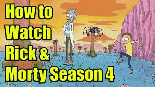 How to Watch Rick and Morty Season 4 FREE (Android, IOS, PC)