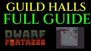 GUILD HALL SETUP - Full Guide DWARF FORTRESS Tutorial Tips
