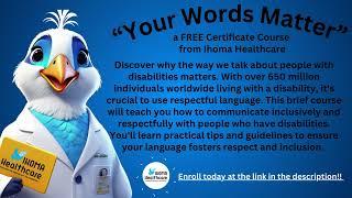 "Your Words Matter" a FREE disability language course offered by Ihoma Healthcare