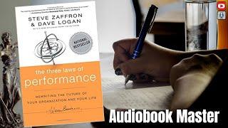 Three Laws of Performance Best Audiobook Summary By Steve Zaffron and Dave Logan