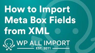 How to Import Meta Box Custom Fields from XML