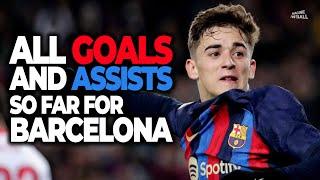 Pablo Gavi ► All Goals & Assists For Barcelona So Far | HD