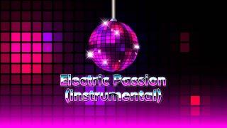 Electric Passion (disco 80s instrumental)