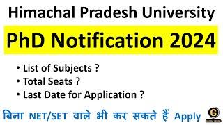 Himachal Pradesh University PhD Notification 2024 | HPU PhD Entrance Test |Admission Process for PhD