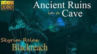 Ancient Ruins in a Cave • Skyrim Relax (ASMR) • Blackreach • Sleep Relaxation & Ambient Sounds