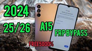 Samsung A15 FRP Bypass Android14 Bypass Google Account New 2024/25