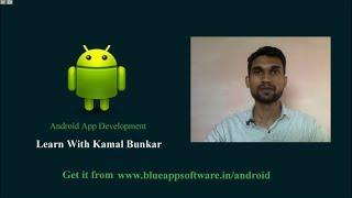 Android App Development By Kamal Bunkar