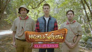 Two Friends & Matoma's Camp Superdope Tour!