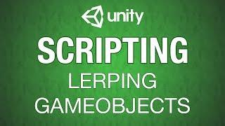 Unity 3d Lerp GameObjects