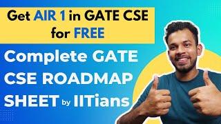 GATE CSE Roadmap Sheet | Best FREE Resources to get AIR 1 |  Ace GATE for FREE