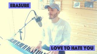 Erasure - Love To Hate You - Cover by Rico Franchi