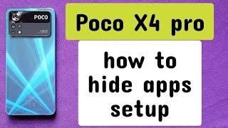 how to hide apps and setup on Poco X4 Pro phone - MIUI 13